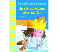 JE NE VEUX PAS ALLER AU LIT