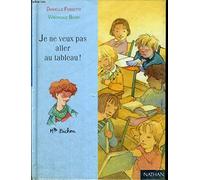 Je ne veux pas aller au tableau!