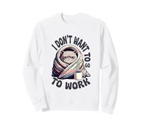 Je ne Veux Pas Aller au Travail Sweatshirt