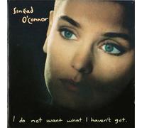 I Do Not Want What I Haven't Got