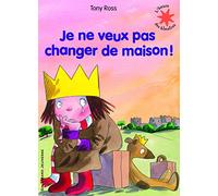 Je ne veux pas changer de maison ! - Tony Ross - Gallimard jeunesse - broché - Album jeunesse dès 3 ans