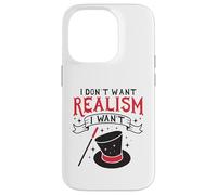 Je ne veux pas de réalisme je veux de la magie Coque pour iPhone 14 Pro