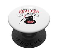 Je ne veux pas de réalisme je veux de la magie PopSockets PopGrip Adhésif