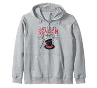 Je ne veux pas de réalisme je veux de la magie Sweat à Capuche
