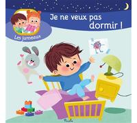 Collectif – Je ne veux pas dormir – Document jeunesse – Cartonné