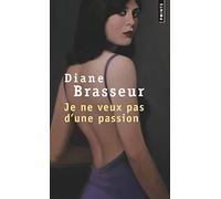 Je ne veux pas d'une passion