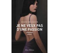 Je ne veux pas d'une passion