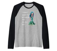 Je ne Veux Pas être là où Les Gens sont des sirènes introverties Manche Raglan