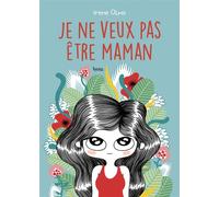 Je ne veux pas être maman – Bang!