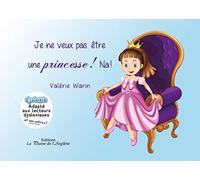 Je ne veux pas être une princesse ! Na !