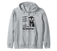 Je ne veux pas la paix... Je veux toujours avoir des problèmes | LIGHT Sweat à Capuche