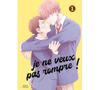 Boy's Love - Je ne veux pas rompre ! - Tome 01