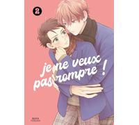 Boy's Love - Je ne veux pas rompre ! - Tome 02