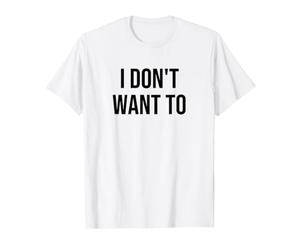 Je ne Veux Pas T-Shirt Graphique avec Valeur