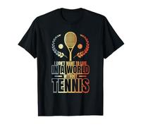 Je ne Veux Pas Vivre dans Un Monde sans Tennis. T-Shirt Graphique avec Valeur