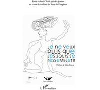 Je ne veux plus que les jours se ressemblent - Collectif - L'harmattan - broché - Document jeunesse