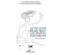 Je ne veux plus que les jours se ressemblent - Collectif - L'harmattan - broché - Document jeunesse