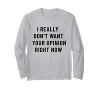 Je ne Veux Vraiment Pas Avoir Ton Opinion, Dicton Sarcastique et drôle Manche Longue