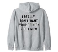 Je ne Veux Vraiment Pas Avoir Ton Opinion, Dicton Sarcastique et drôle Sweat à Capuche