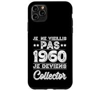 Je Ne Vieillis Pas 1960 Collector Humour Anniversaire Rigolo Coque pour iPhone 11 Pro Max