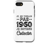 Je Ne Vieillis Pas 1960 Collector Humour Anniversaire Rigolo Coque pour iPhone SE (2020) / 7/8