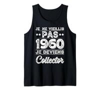 Je Ne Vieillis Pas 1960 Collector Humour Anniversaire Rigolo Débardeur