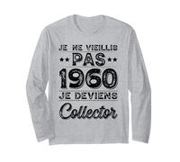 Je Ne Vieillis Pas 1960 Collector Humour Anniversaire Rigolo Manche Longue