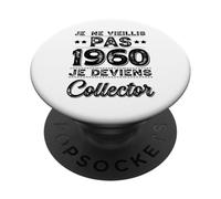 Je Ne Vieillis Pas 1960 Collector Humour Anniversaire Rigolo PopSockets PopGrip Adhésif