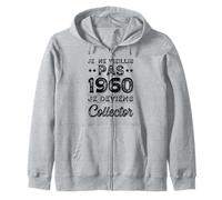 Je Ne Vieillis Pas 1960 Collector Humour Anniversaire Rigolo Sweat à Capuche