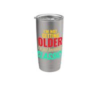 Je ne vieillis pas, je deviens un anniversaire classique et drôle Gobelet isotherme en acier inoxydable double paroi