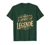 Je ne vieillis Pas Je deviens Une légende Humour T-Shirt, Homme, Vert Forêt, L