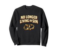 Je ne vis Plus dans Le péché, Mariage drôle, rétro, Entre Jeunes mariés Sweatshirt