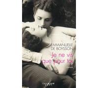 Je ne vis que pour toi – Éditions Calmann-Lévy