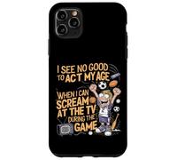 Je Ne Vois Aucune Bonne Raison D'agir À Mon Âge Coque pour iPhone 11 Pro Max