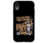 Je Ne Vois Aucune Bonne Raison D'agir À Mon Âge Coque pour iPhone XR