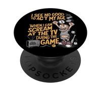 Je ne Vois Aucune Bonne Raison d'agir Mon âge PopSockets PopGrip Adhésif