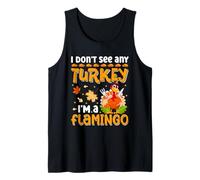 Je ne Vois Aucune Dinde, Je suis Un Flamant Rose Débardeur