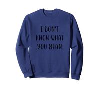 Je ne Vois Pas ce Que tu Veux dire par Funny Idea White Lie Party Sweatshirt