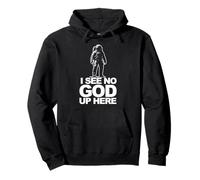 Je ne vois pas Dieu ici Sweat à Capuche