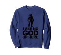 Je ne vois pas Dieu ici Sweatshirt