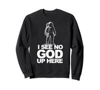 Je ne vois pas Dieu ici Sweatshirt