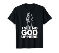 Je ne vois pas Dieu ici T-Shirt