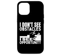 Je ne vois pas d'obstacles, je vois une opportunité, un parkour amusant Coque pour iPhone 12/12 Pro