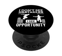 Je ne vois pas d'obstacles, je vois une opportunité, un parkour amusant PopSockets PopGrip Adhésif
