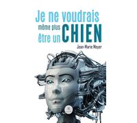Je ne voudrais même plus être un chien. ......... - Jean-Marie Meyer - Le Lys Bleu - broché - Essai