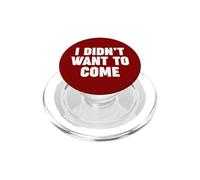 Je ne voulais Pas Venir PopSockets PopGrip pour MagSafe