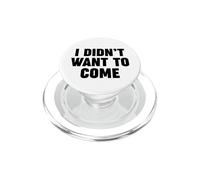 Je ne voulais Pas Venir PopSockets PopGrip pour MagSafe