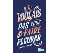 Je ne voulais pas vous faire pleurer - Lecture roman ado réaliste anorexie - Dès 13 ans