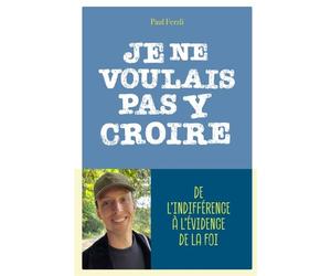 Je ne voulais pas y croire - Paul Ferzli - Mame - broché - Essai