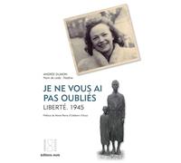 Je ne vous ai pas oublies Andrée Dumon (Auteur)